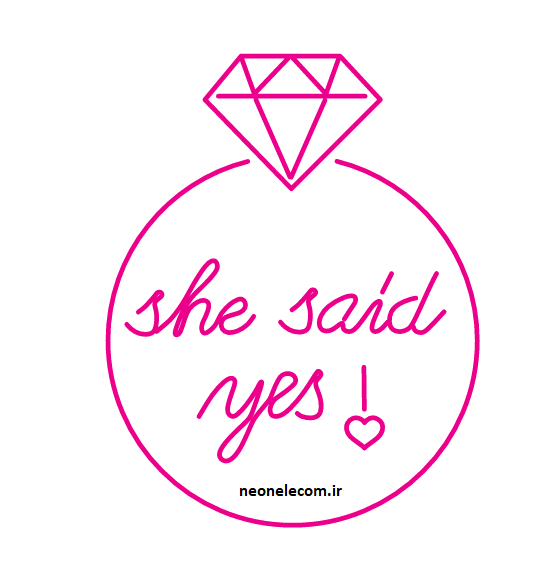 تابلو نئون شی سید She Said Yes کد 205 با آداپتور